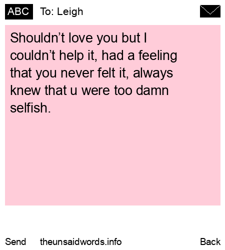 unsent message to Leigh