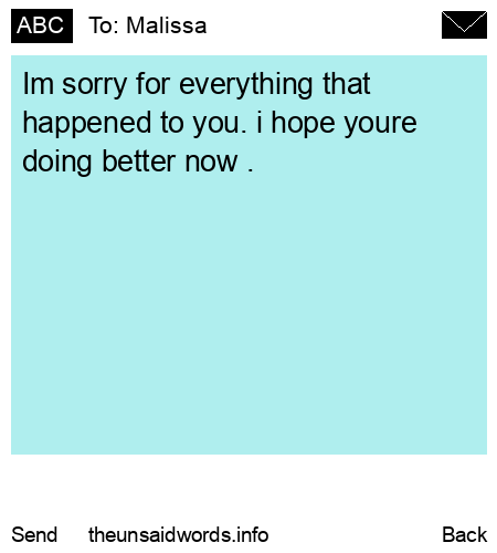 unsent message to Malissa