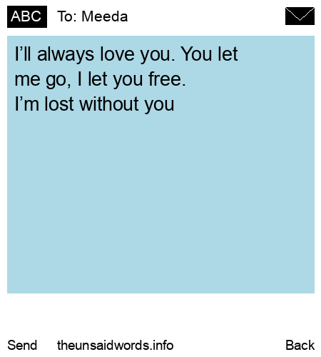 unsent message to Meeda
