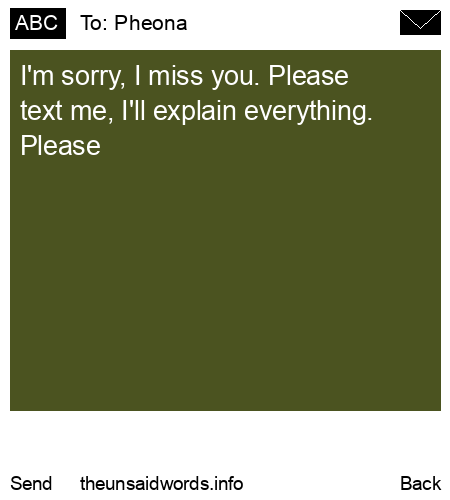 unsent message to Pheona