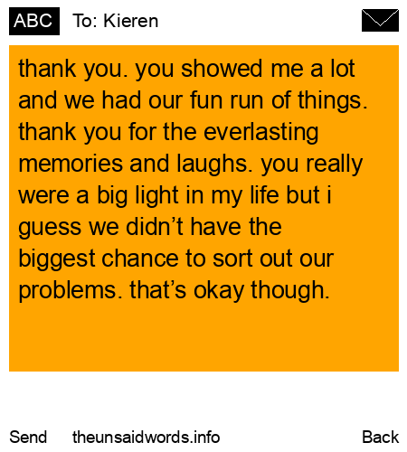 unsent message to Kieren
