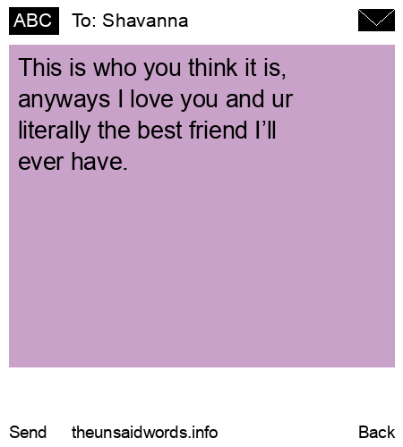 unsent message to Shavanna