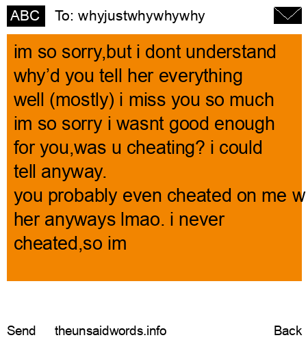 unsent message to whyjustwhywhywhy