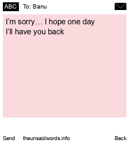 unsent message to Banu