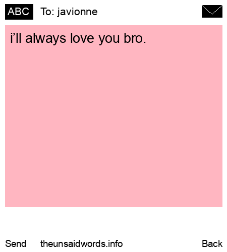unsent message to javionne 