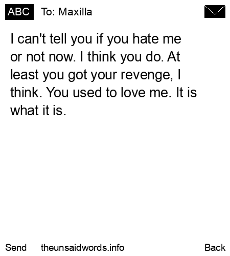 unsent message to Maxilla