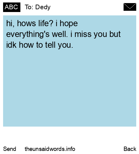 unsent message to Dedy