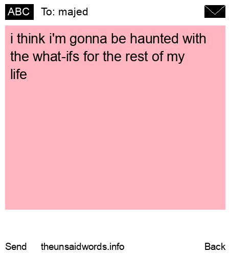unsent message to majed
