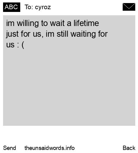 unsent message to cyroz