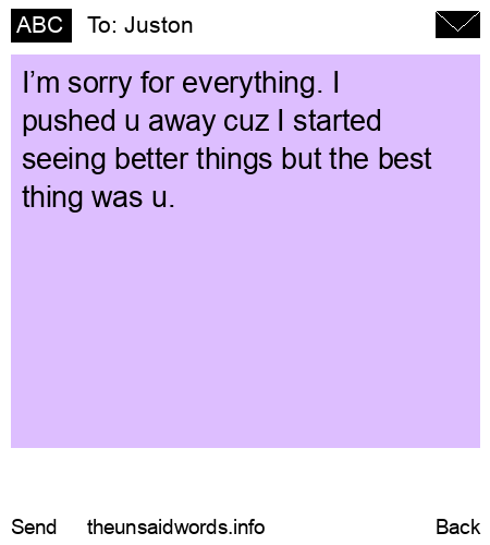 unsent message to Juston