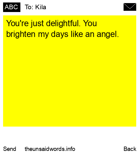 unsent message to Kila