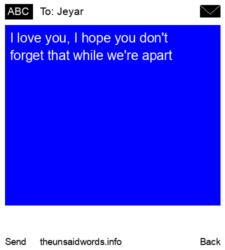 unsent message to Jeyar