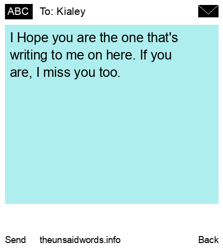unsent message to Kialey 