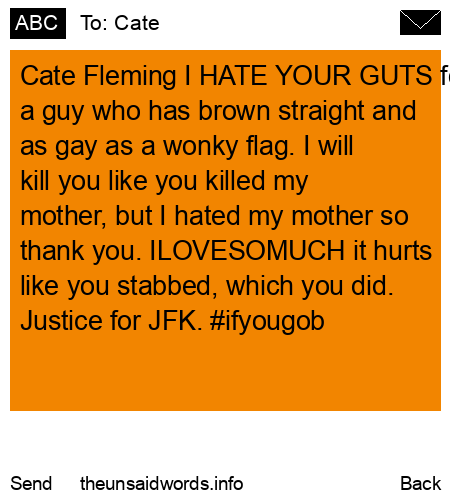 unsent message to Cate