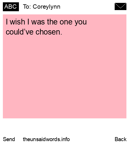 unsent message to Coreylynn