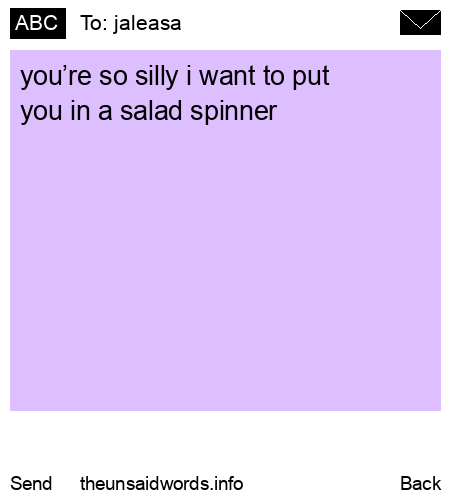 unsent message to jaleasa