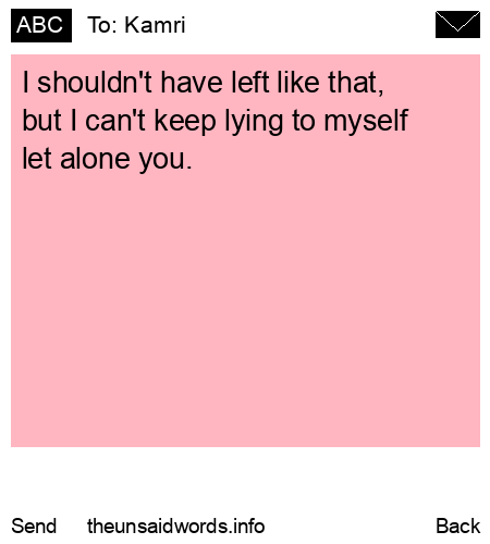 unsent message to Kamri