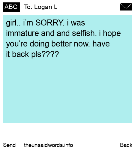 unsent message to Logan L