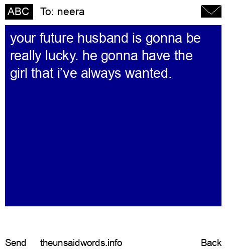 unsent message to neera