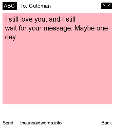 unsent message to Cuteman 