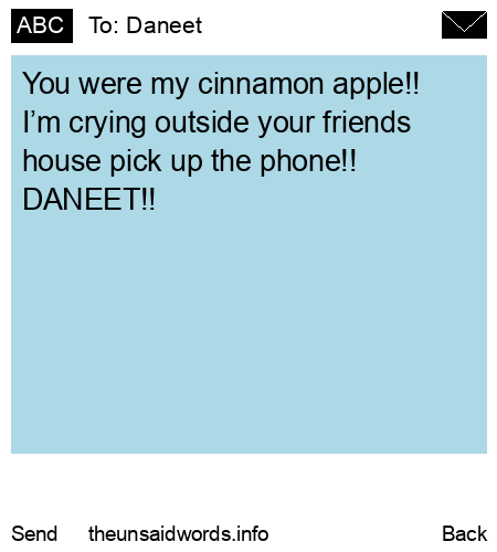 unsent message to Daneet