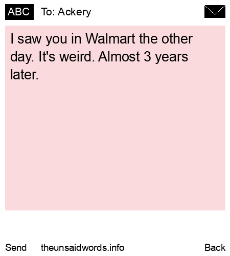 unsent message to Ackery