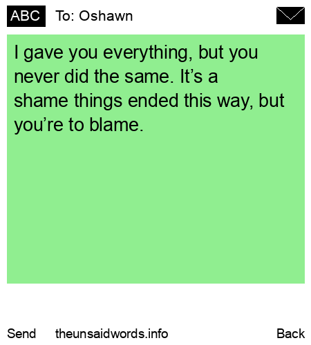 unsent message to Oshawn