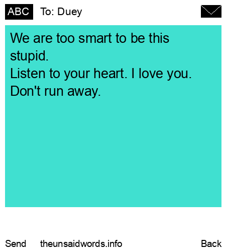 unsent message to Duey