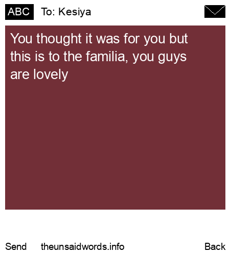 unsent message to Kesiya