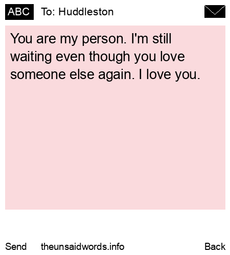 unsent message to Huddleston
