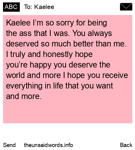 unsent message to Kaelee