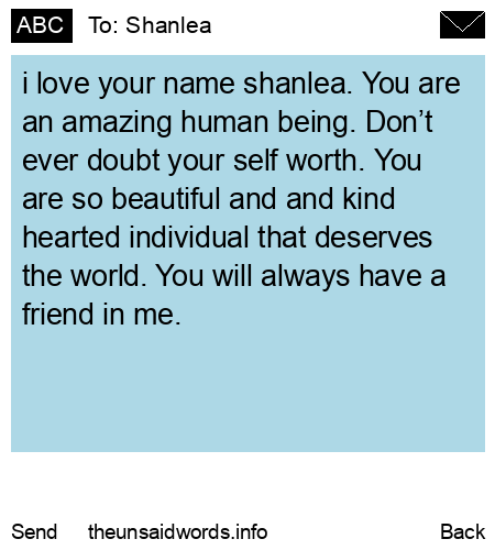 unsent message to Shanlea