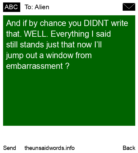 unsent message to Alien