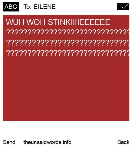 unsent message to EILENE