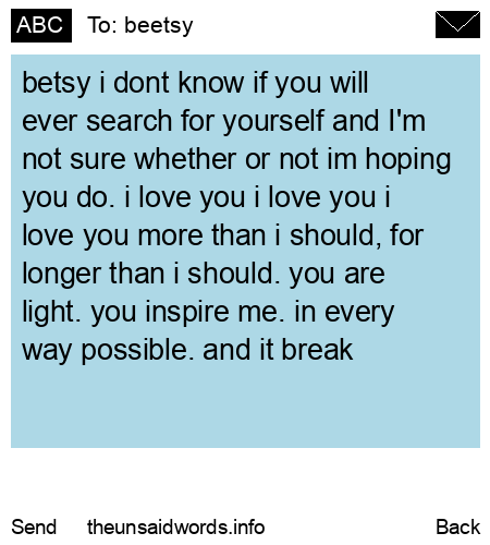 unsent message to beetsy