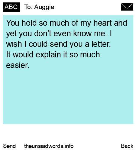 unsent message to Auggie