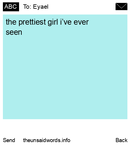 unsent message to Eyael