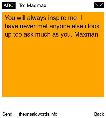 unsent message to Madmax