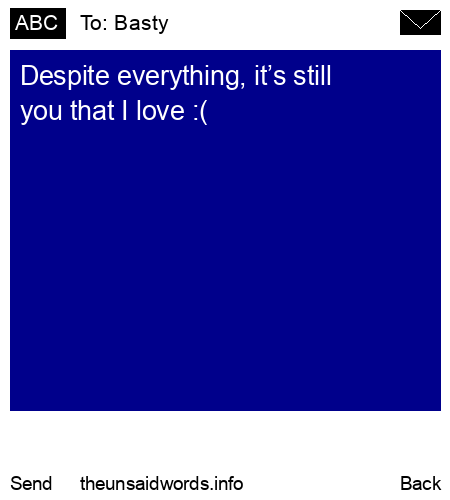 unsent message to Basty