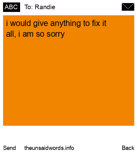 unsent message to Randie
