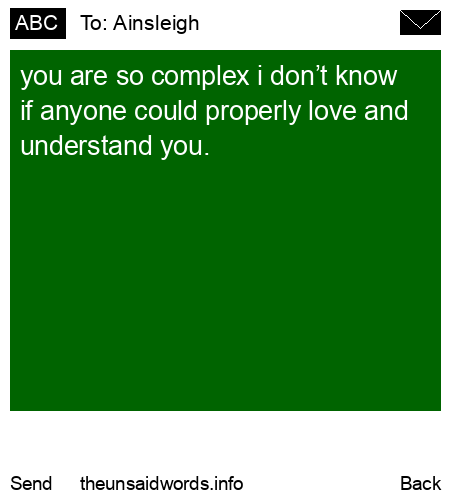 unsent message to Ainsleigh