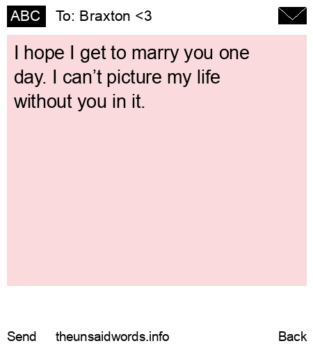 unsent message to Braxton <3