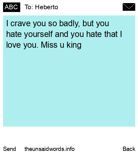 unsent message to Heberto