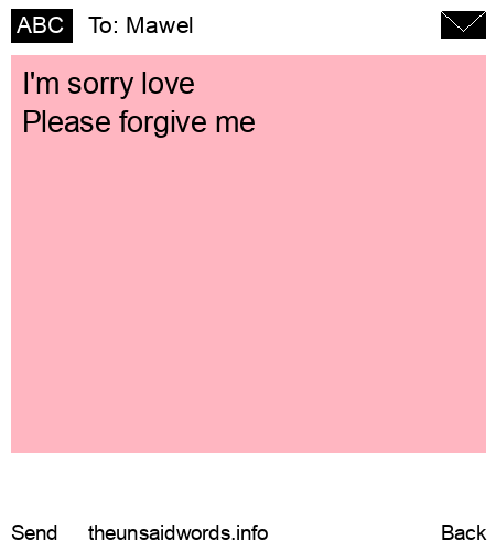 unsent message to Mawel