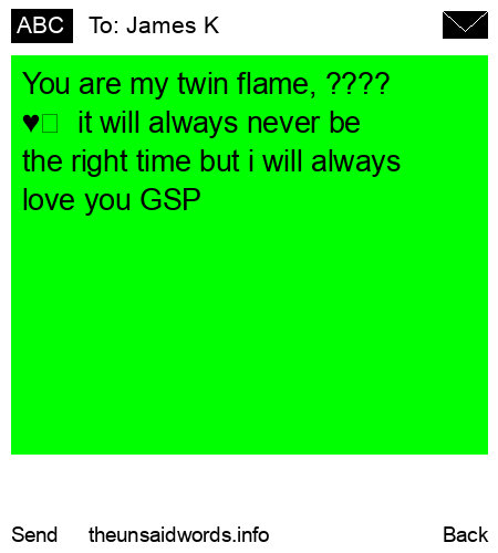 unsent message to James K