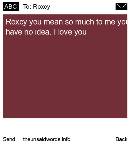 unsent message to Roxcy