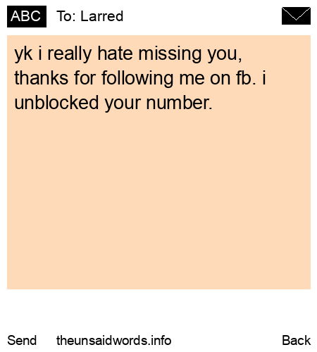 unsent message to Larred