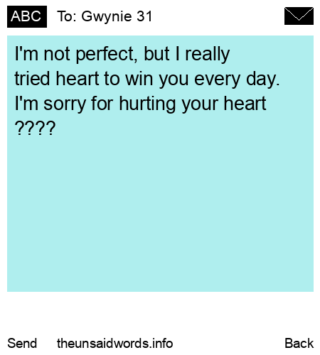 unsent message to Gwynie 31