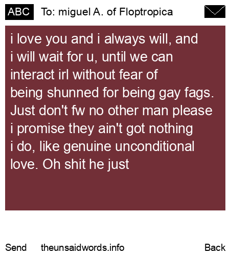 unsent message to miguel A. of Floptropica