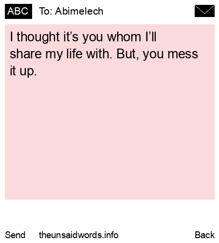 unsent message to Abimelech